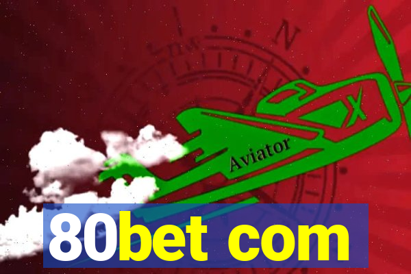 80bet com
